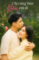 Chị Cùng Bàn Yêu Em Đi