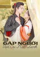 Gặp Người Vạn Sự Hoá Lành