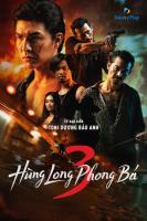 Hùng Long Phong Bá (Phần 3)