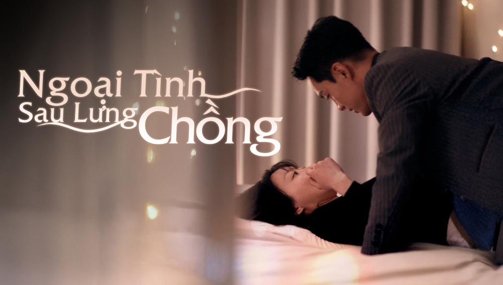 Ngoại Tình Sau Lưng Chồng